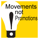 Movements Not Promotions graphic