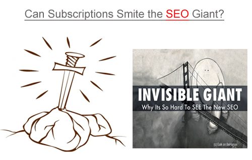 Can Subscriptions Smite SEO Giant