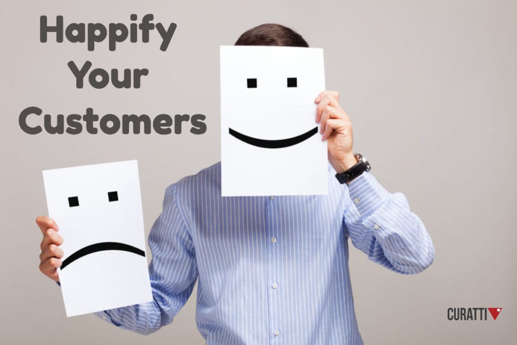 4 Sentences that make your customers mad:Happy Your Customers