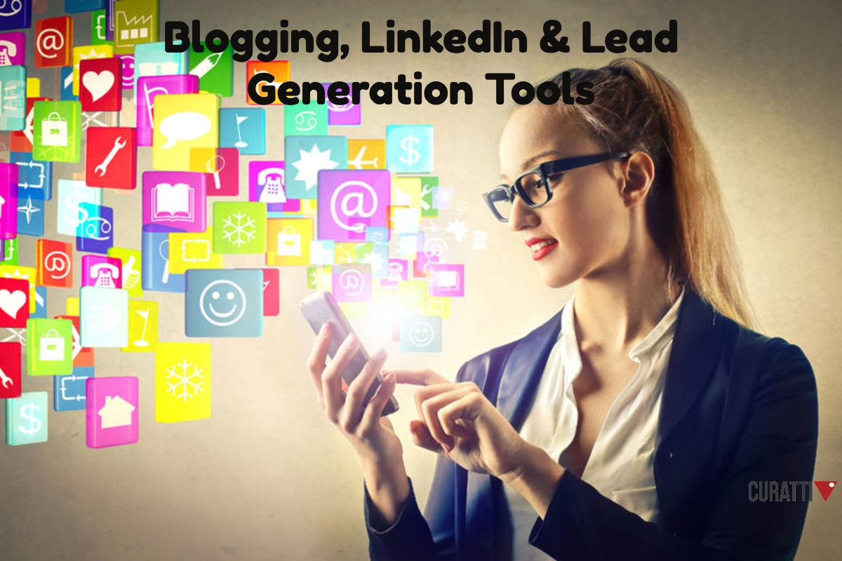 Blogging, LinkedIn and Lead Generation Tools