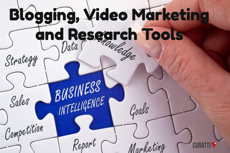 Blogging, Video Marketing and Research Tools
