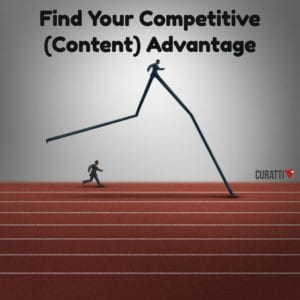 5 Methods to Find Your Competitive Content Advantage