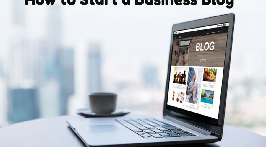 How to Start a Business Blog [Infographic]