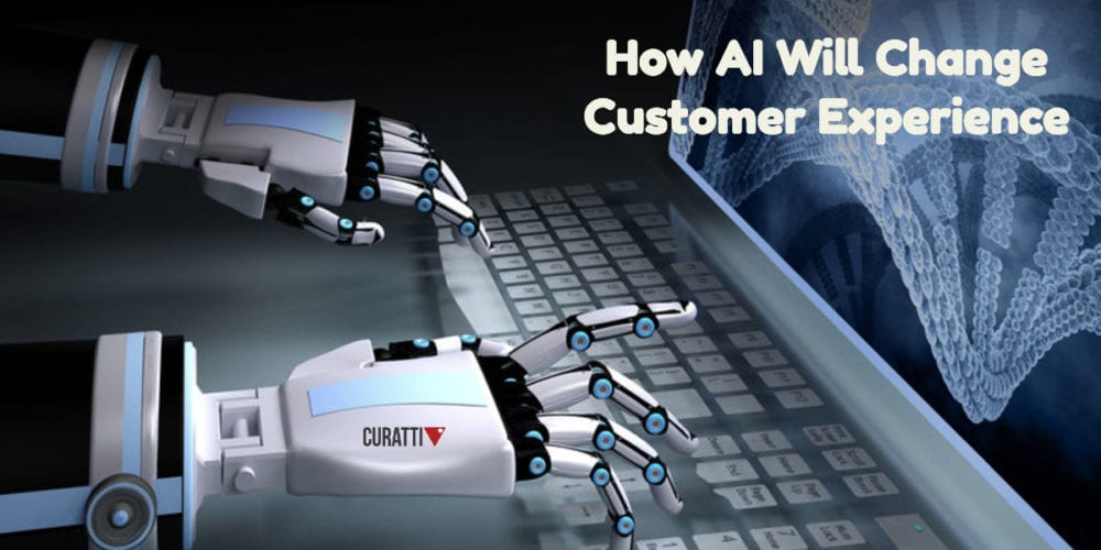 How AI Will Change Customer Experience