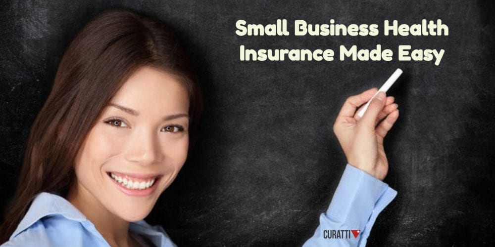 Small Business Health Insurance Made Easy