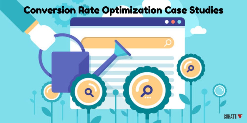 Conversion Rate Optimization Case Studies