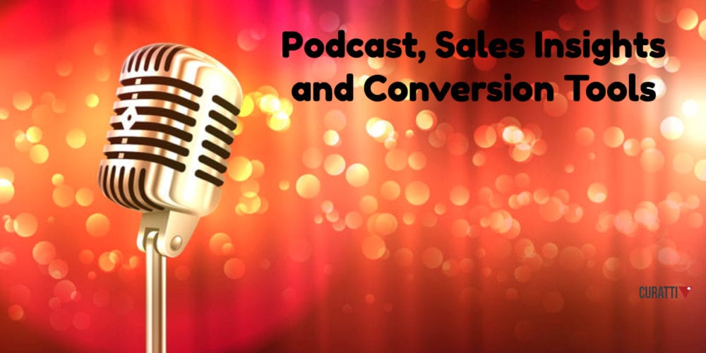 Tools for Podcasts, Sales Insights and Conversions