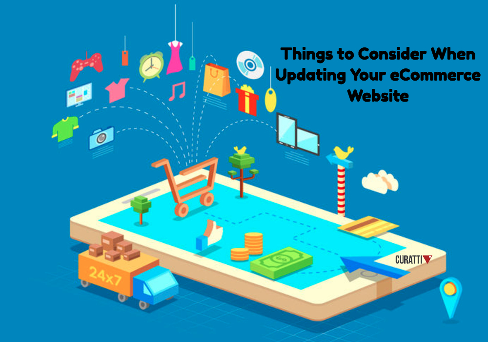 Things to Consider When Updating Your eCommerce Website