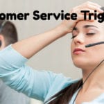 Customer Service Triggers