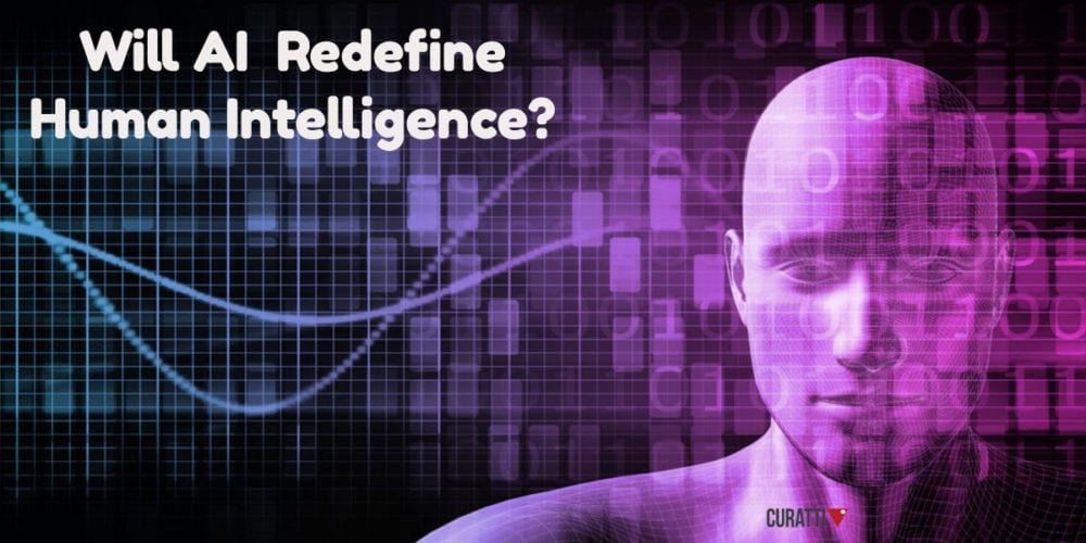 Will AI Redefine Human Intelligence