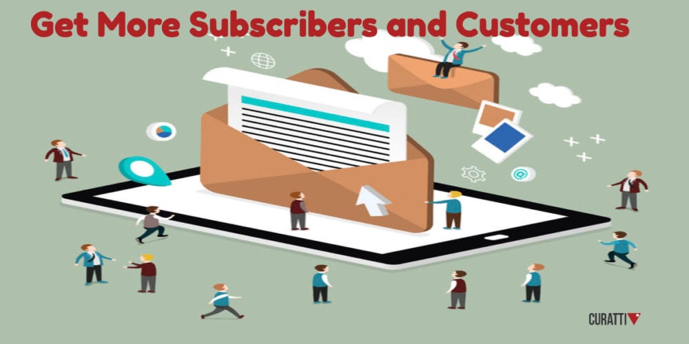 Get More Subscribers and Customers