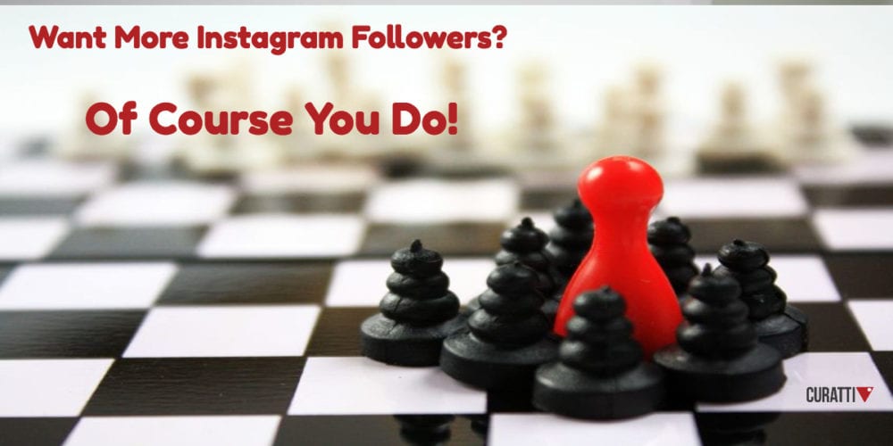 Want more Instagram followers?
