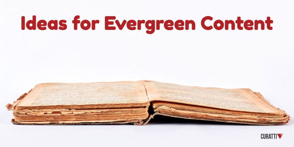 Ideas for Evergreen Content