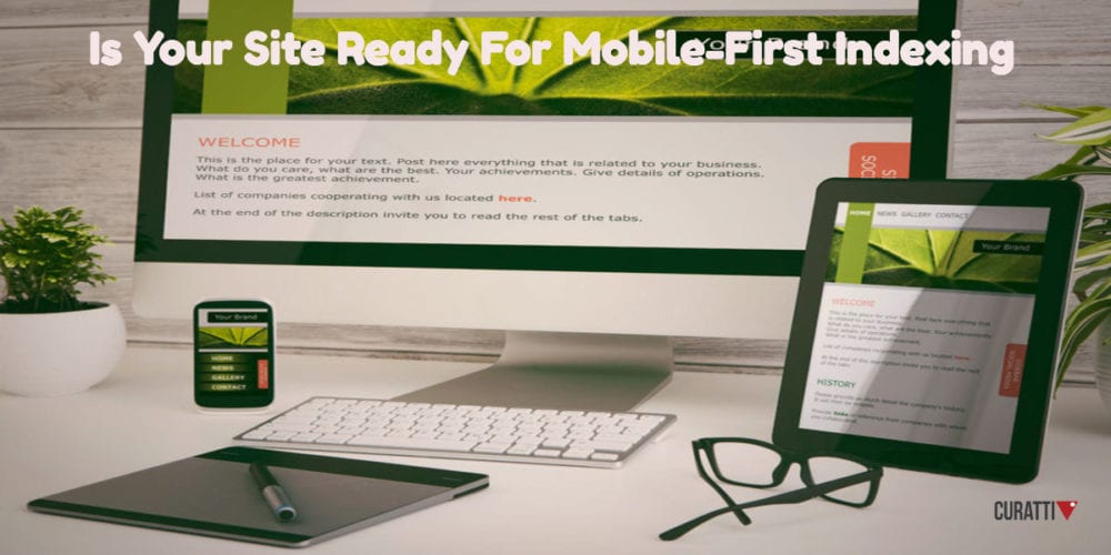 Is Your Site Ready For Mobile-First Indexing