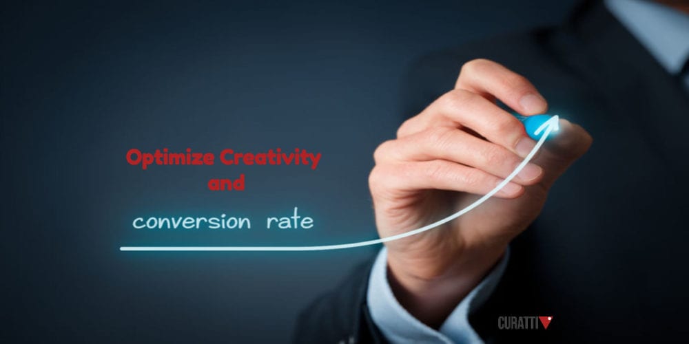 Optimize Creativity & Conversion Rate