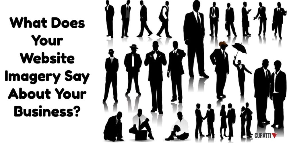What Does Your Website Imagery Say About Your Business?