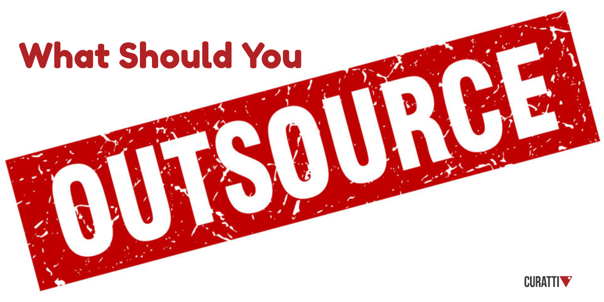 What should you outsource?