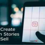 Create Instagram Stories That Sell