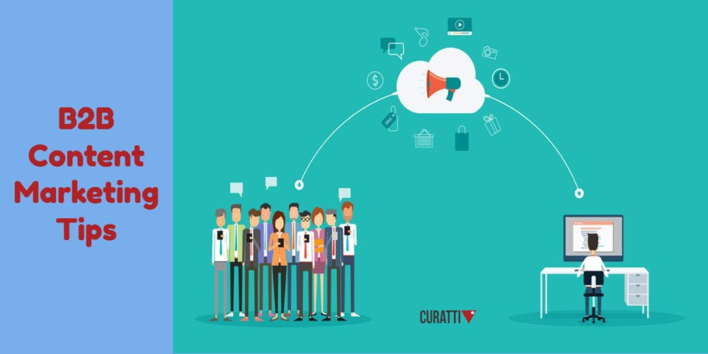 B2B Content Marketing Tips