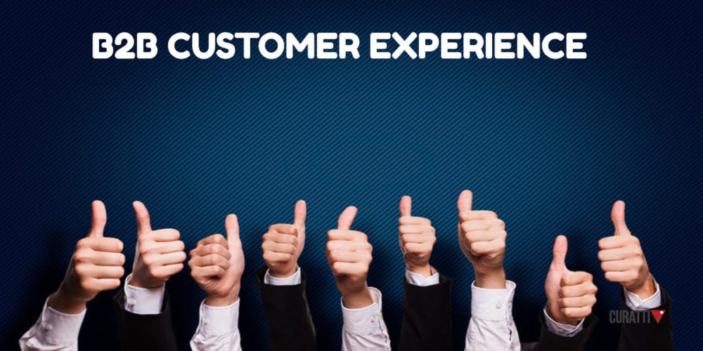 B2B CUSTOMER EXPERIENCE