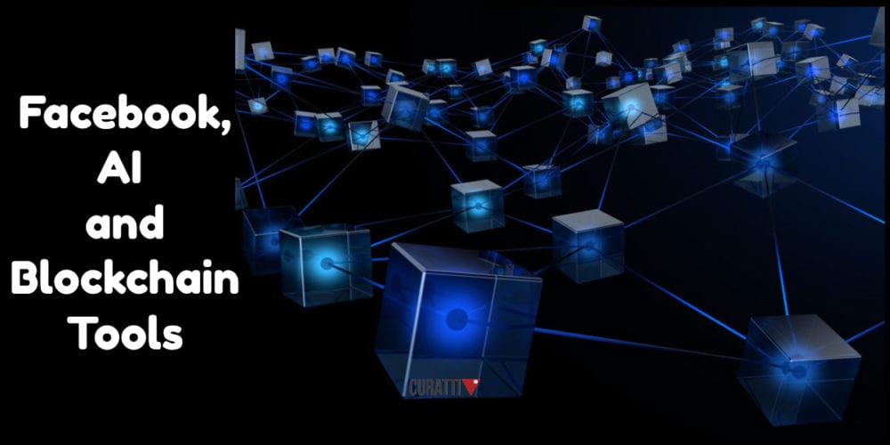 Facebook, AI and Blockchain Tools