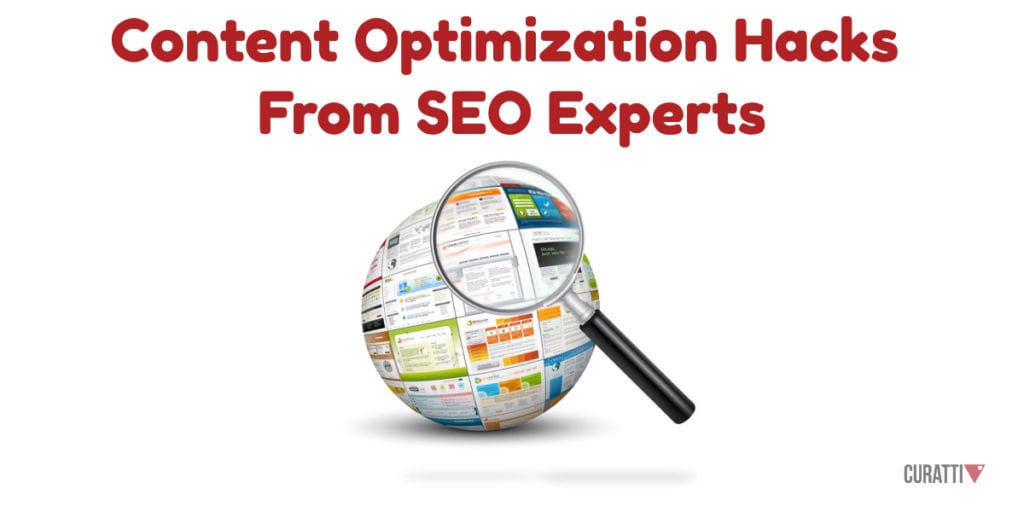 Content Optimization Hacks From SEO Experts