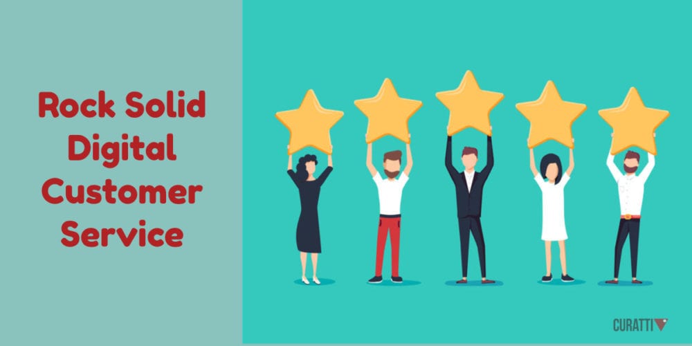 Rock Solid Digital Customer Service
