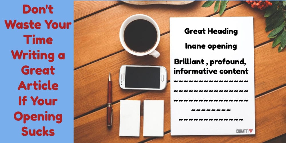 Don't Waste Your Time Writing a Great Article If Your Opening Sucks