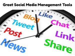 Great Social Media Management Tools