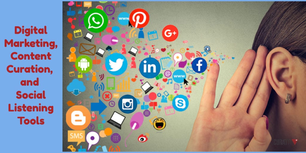 Digital Marketing, Content Curation, and Social Listening Tools