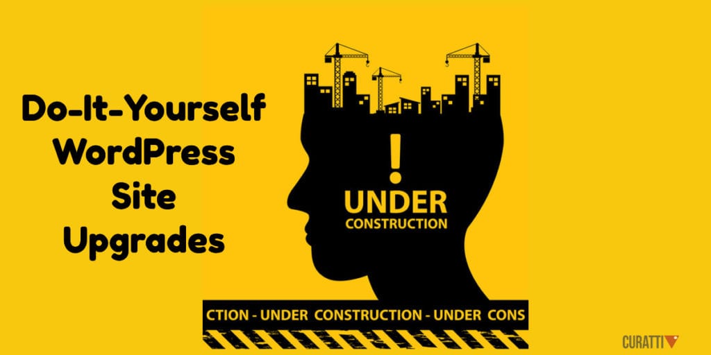 Do-It-Yourself WordPress Site Upgrades