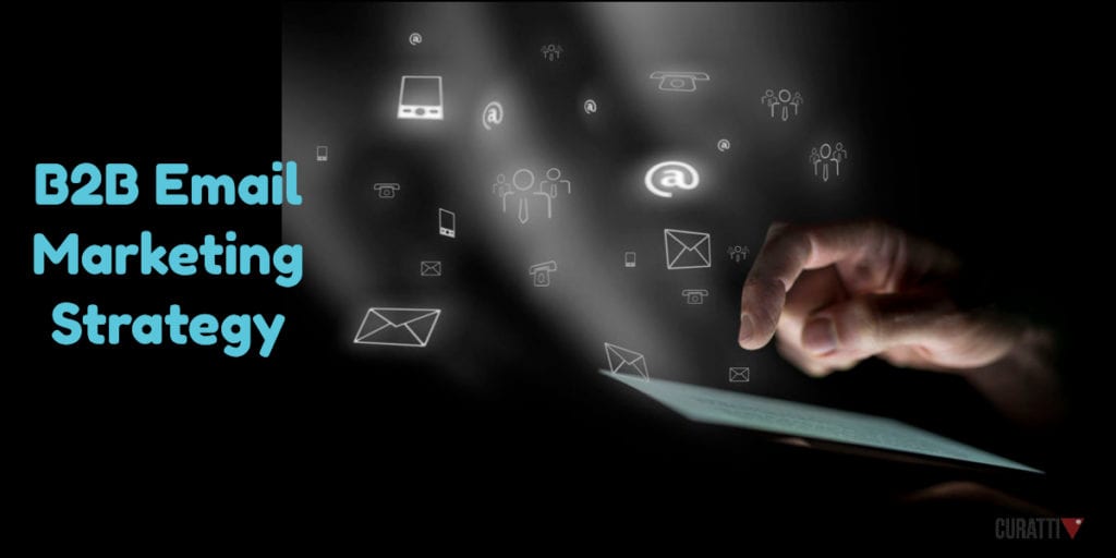 B2B email marketing strategy