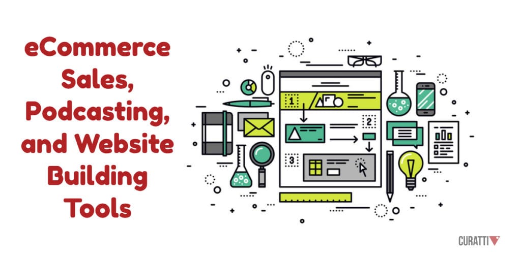 eCommerce Sales, Podcasting, and Website Building Tools