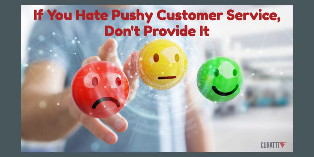 Does Your Customer Service Invite or Push People?