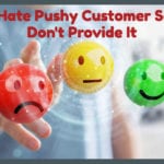 Does Your Customer Service Invite or Push People?