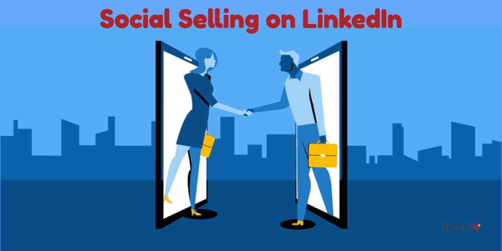 Social Selling on LinkedIn: