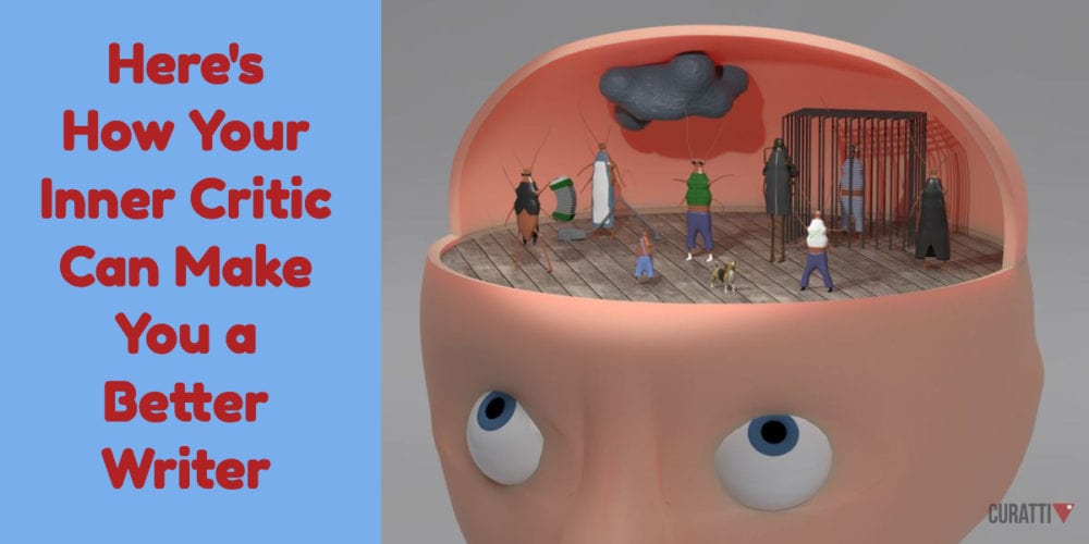 Here's How Your Inner Critic Can Make You a Better Writer