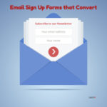 Email Sign Up Forms that Convert