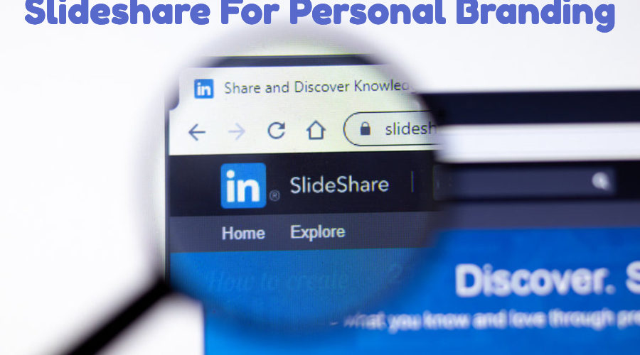 Slideshare For Personal Branding