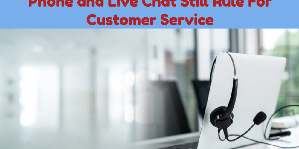 Phone and Live Chat