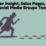 Buyer Insight, Sales Pages, and Social Media Groups Tools
