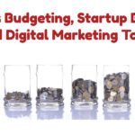 Business Budgeting, Startup Business, and Digital Marketing Tools