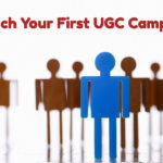 Launch Your First UGC Campaign