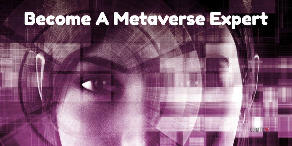 Become a Metaverse Expert