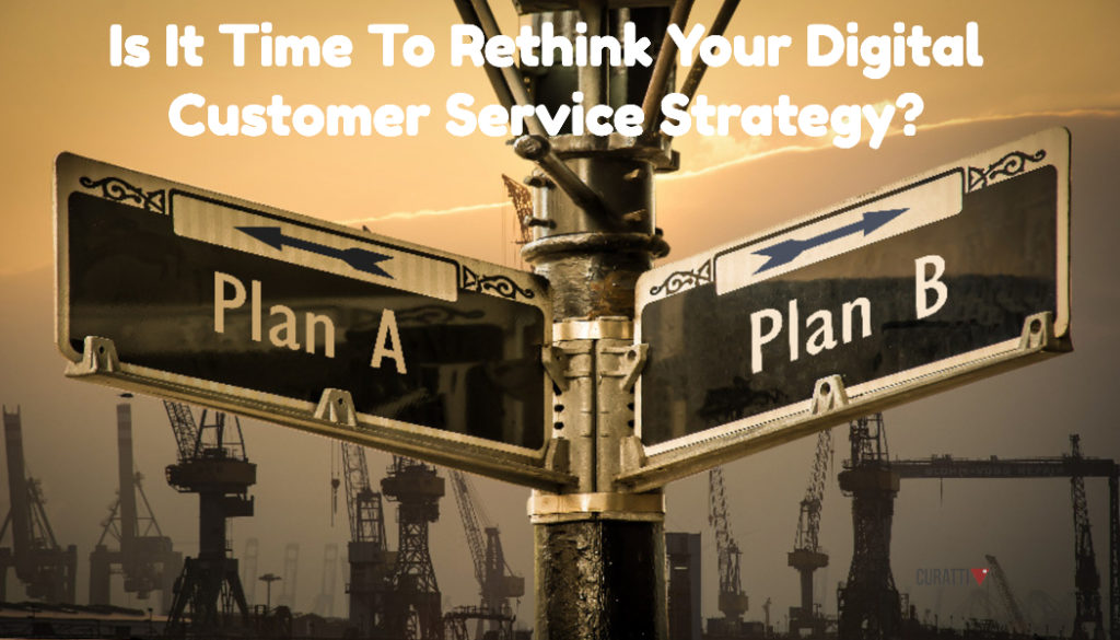 Re-think Digital Customer Service