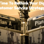 Re-think Digital Customer Service
