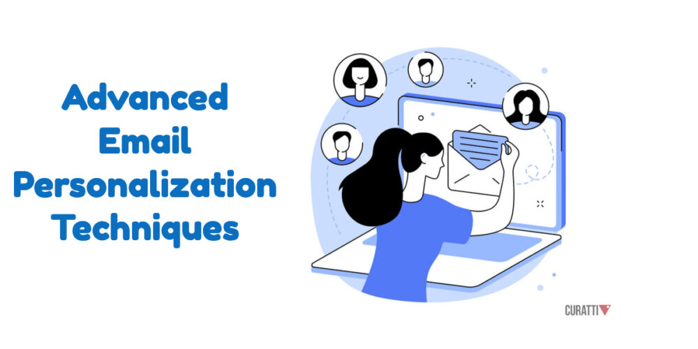 Advanced Email Personalization Techniques